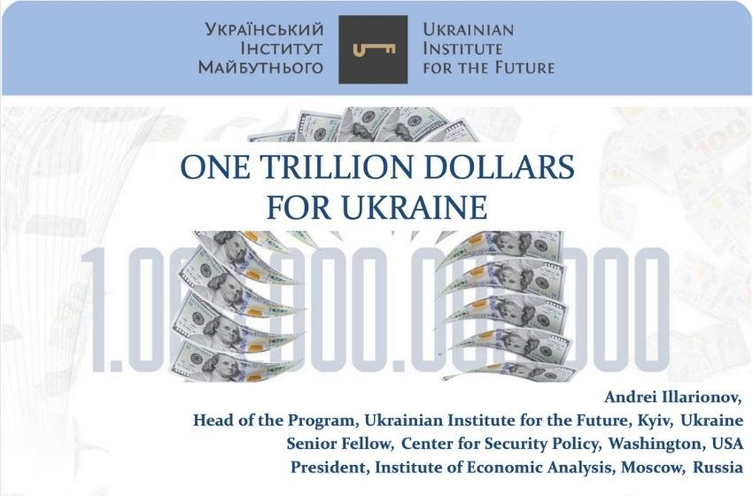 "Trillion dollars for Ukraine"