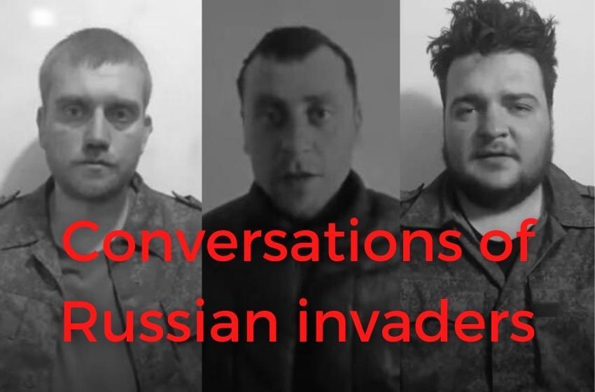A cycle of intercepting the conversations of Russian invaders. "This is hell! we've been abandoned!"
