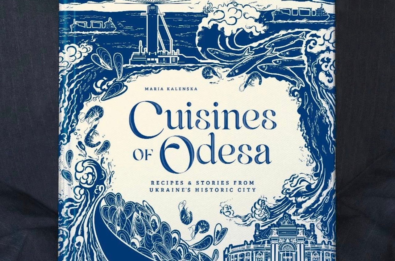 Cuisines of Odesa: A Ukrainian Cookbook Preorder